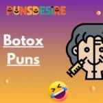 Botox Puns