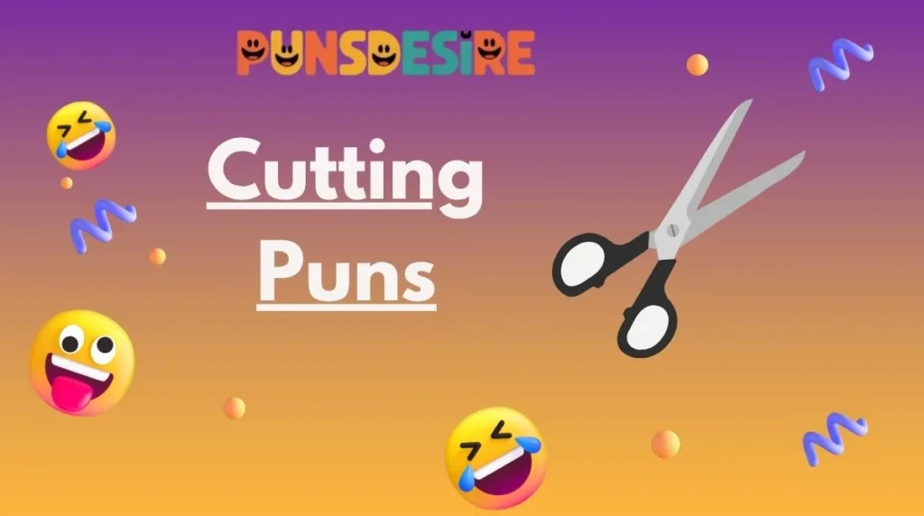 Cutting Puns