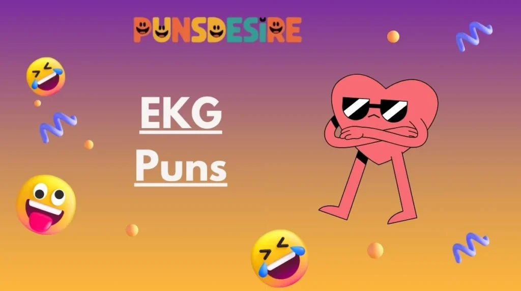 EKG Puns
