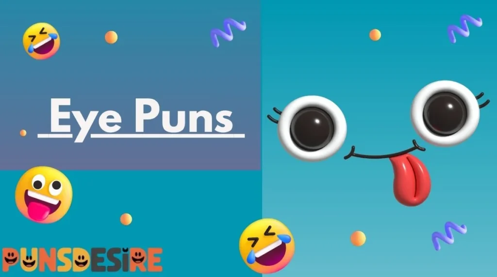 Eye Puns