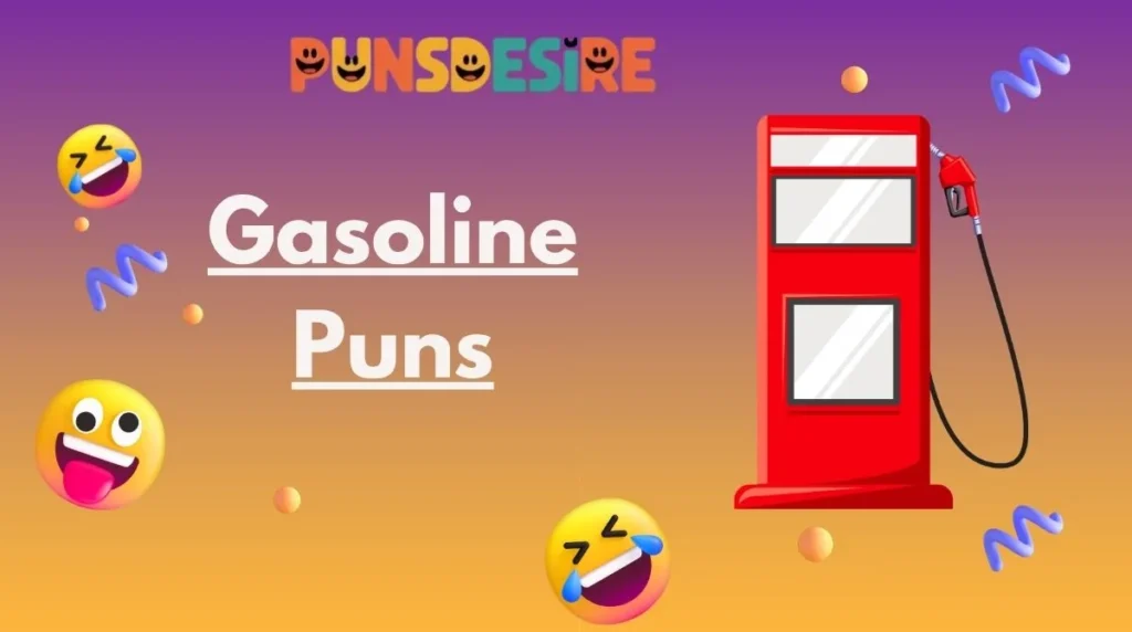 Gasoline Puns