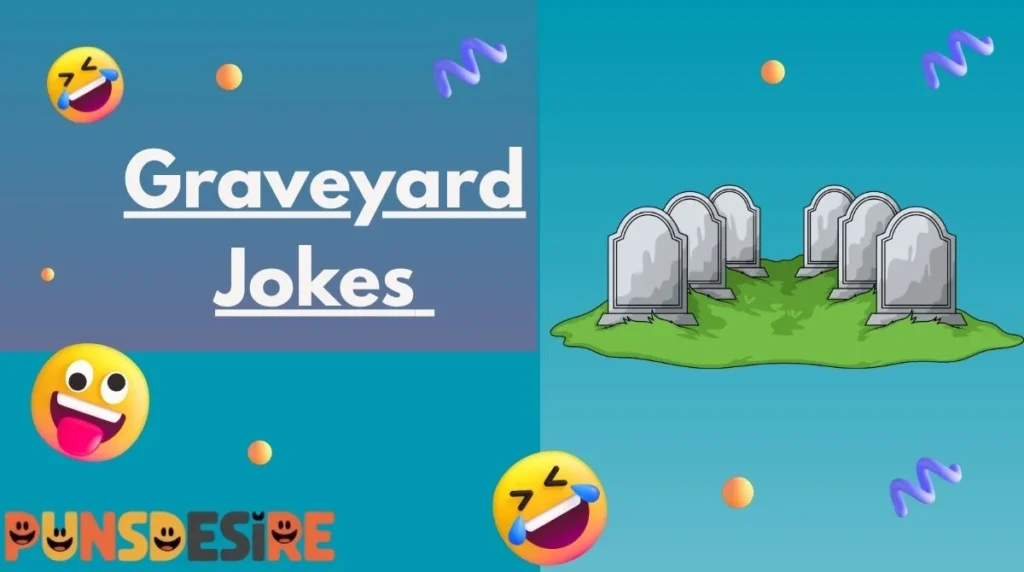Graveyard Jokes