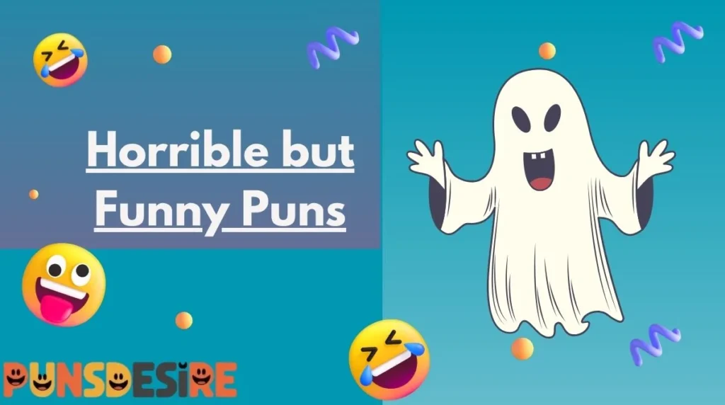 Horrible but Funny Puns