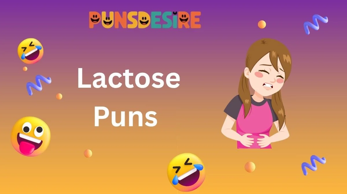 Lactose Puns