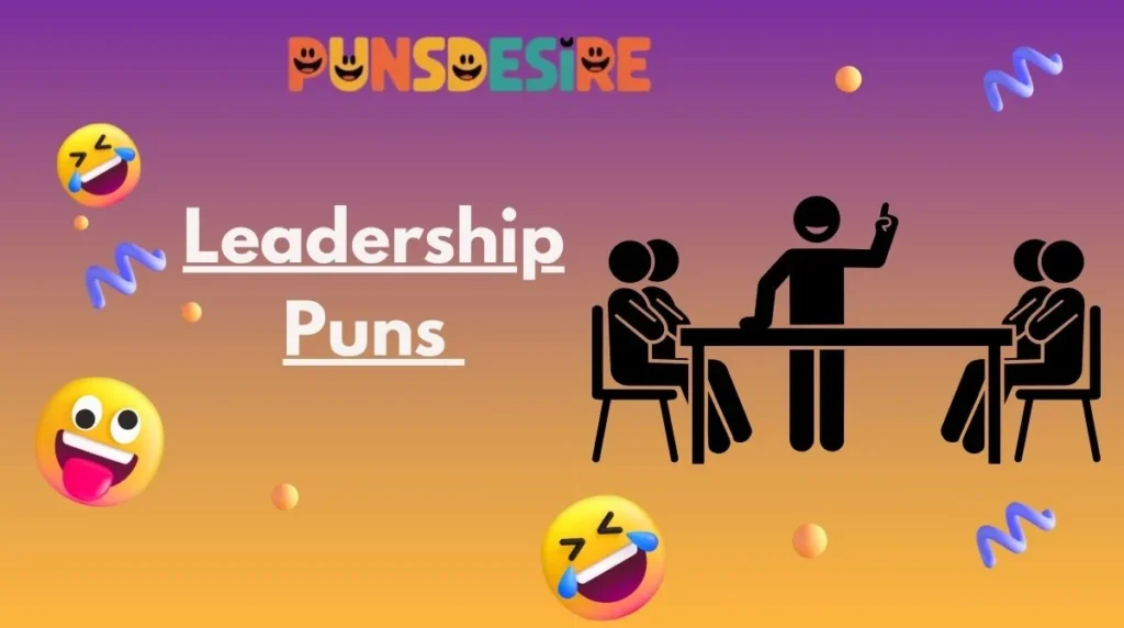 Leadership Puns