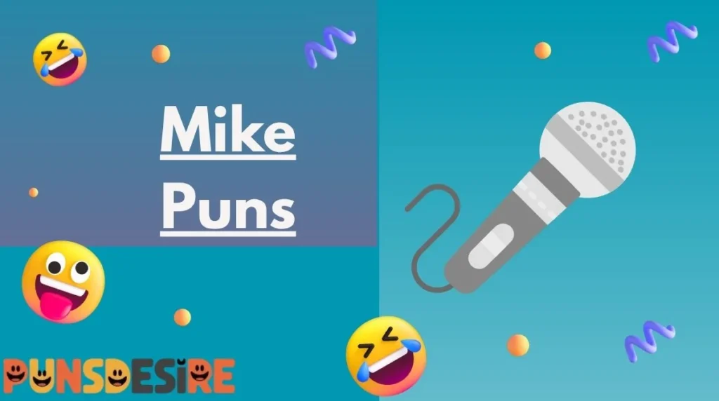 Mike Puns