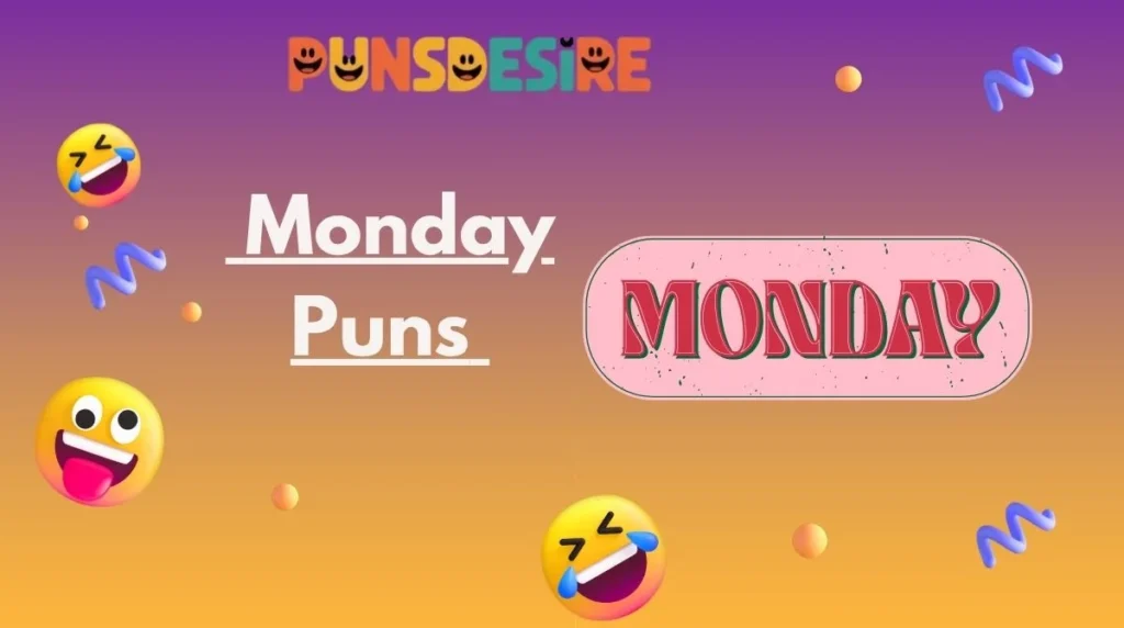 Monday Puns