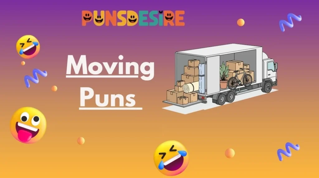 Moving Puns