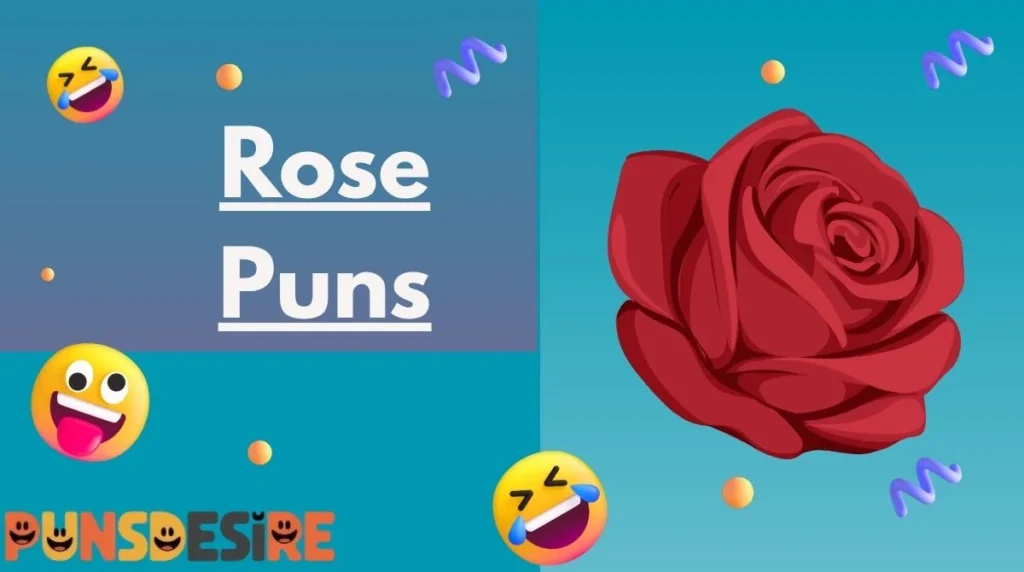 Rose Puns