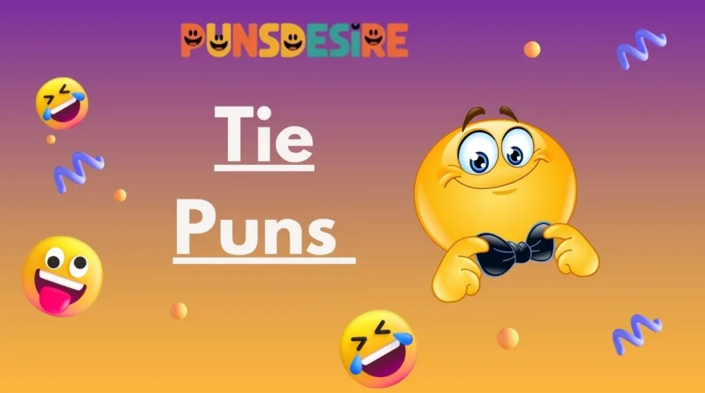 Tie Puns