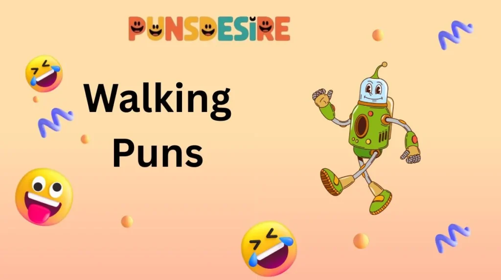 Walking Puns