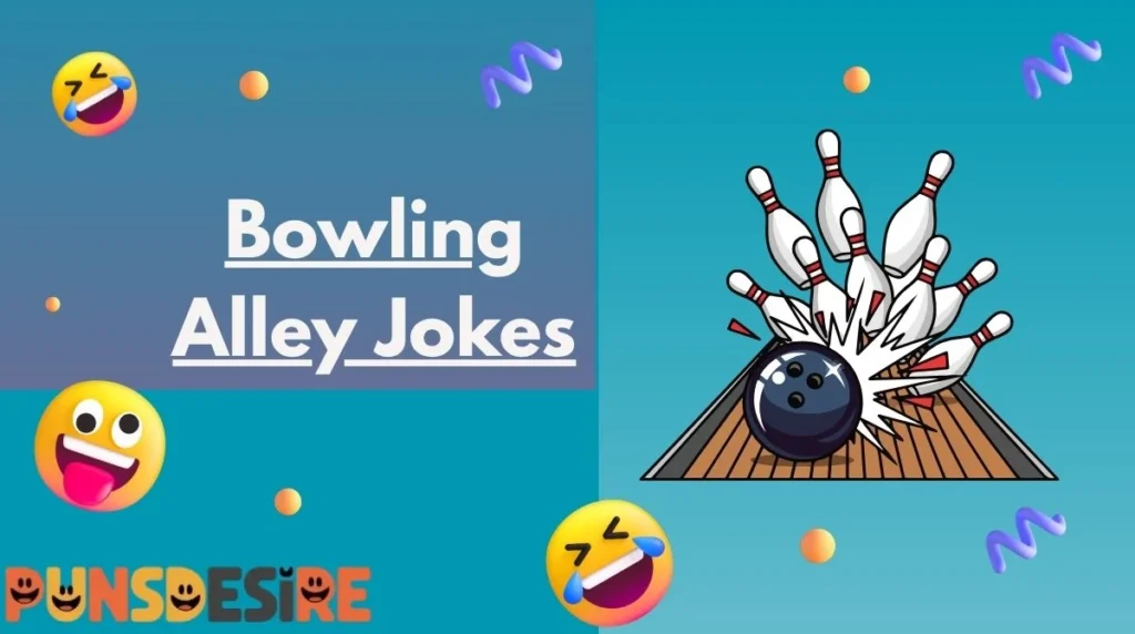 Bowling Alley Jokes