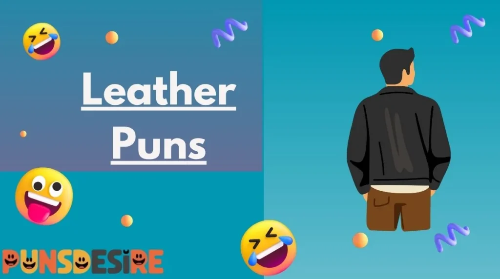 Leather Puns