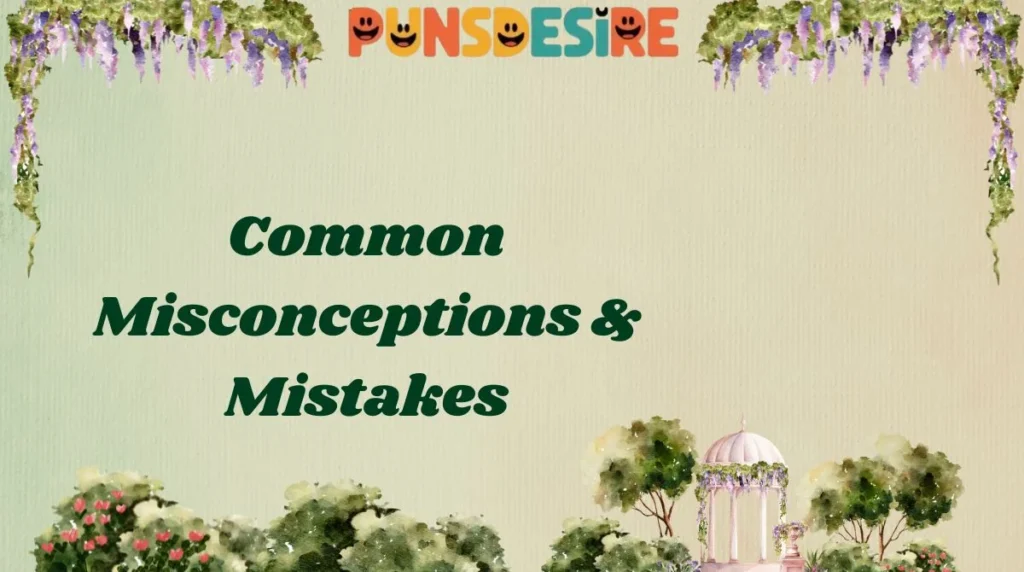 Common Misconceptions & Mistakes