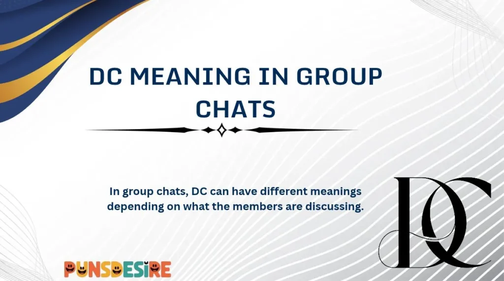 DC Meaning in Group Chats