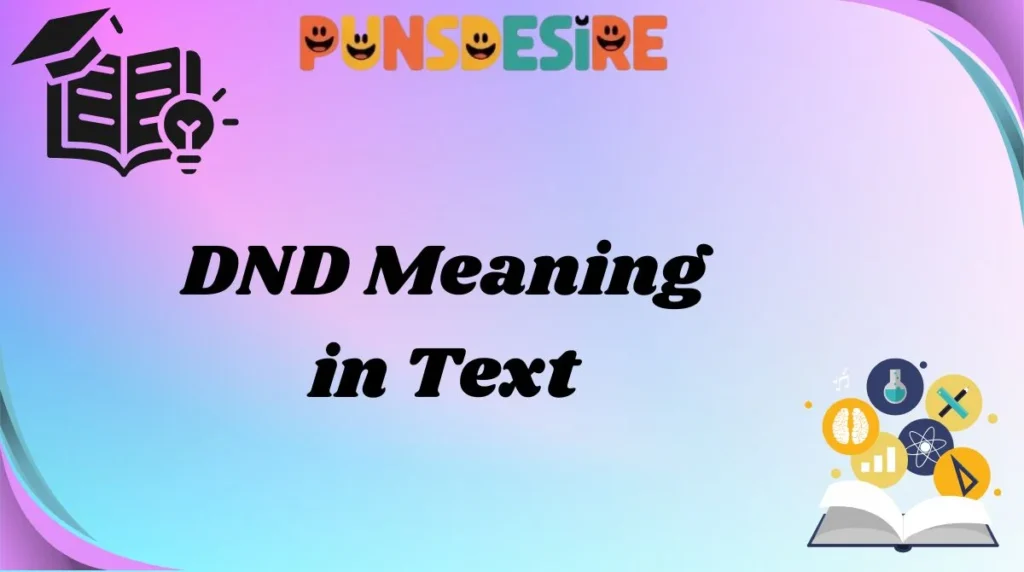 DND Meaning in Text