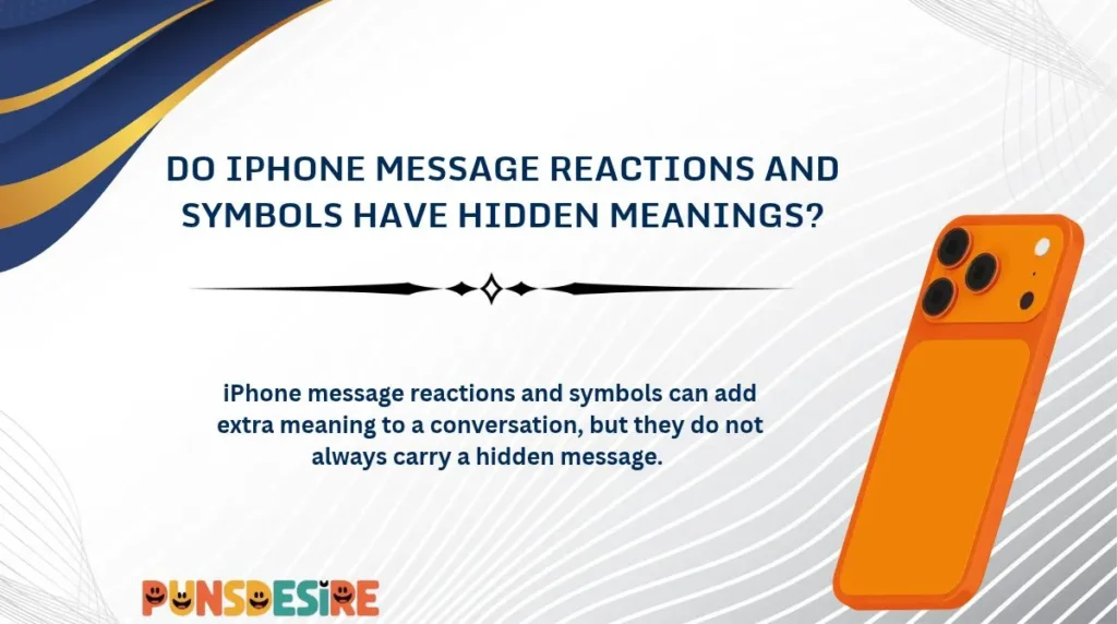 Do iPhone Message Reactions and Symbols Have Hidden Meanings?