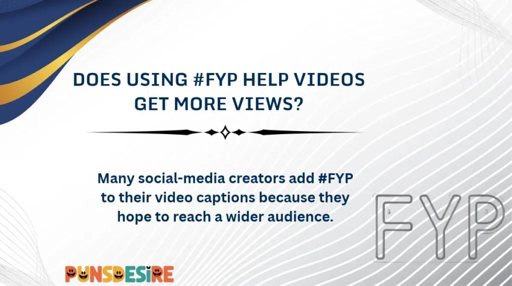 Does Using #FYP Help Videos Get More Views?
