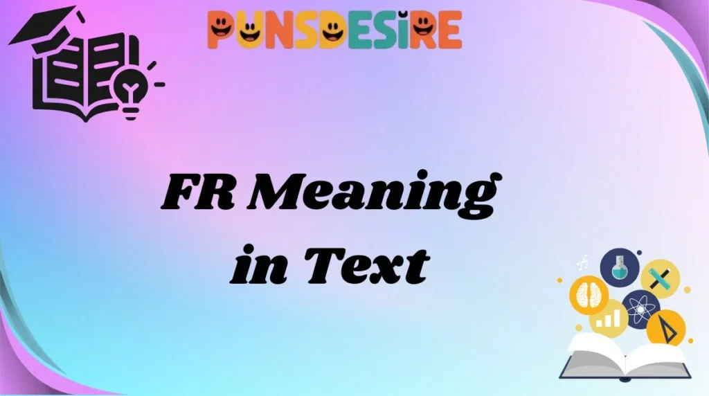 FR Meaning in Text