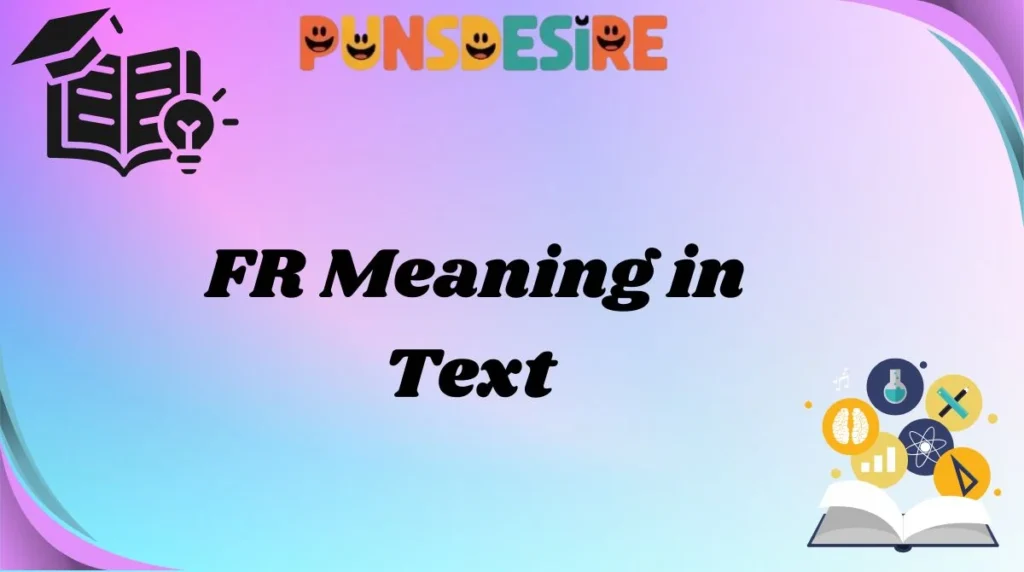 FR Meaning in Text