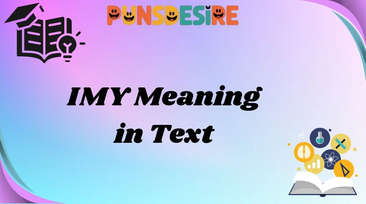 IMY Meaning in Text