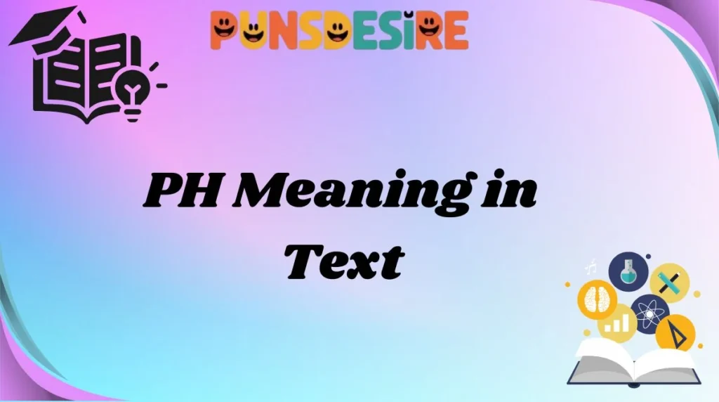 PH Meaning in Text