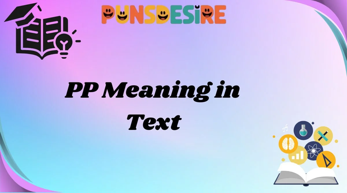PP Meaning in Text