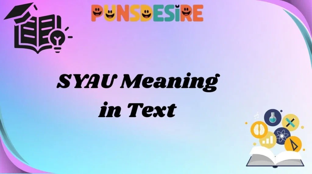 SYAU Meaning in Text