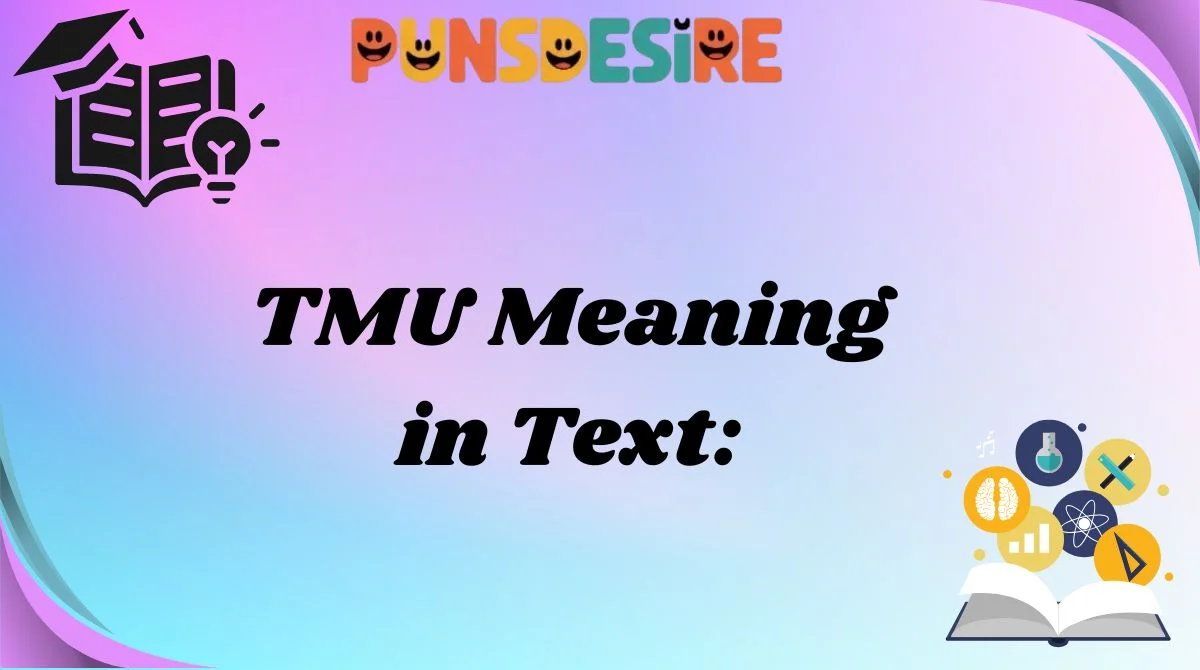 TMU Meaning in Text: