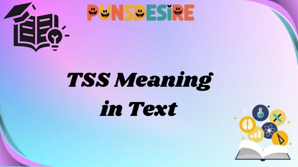 TSS Meaning in Text
