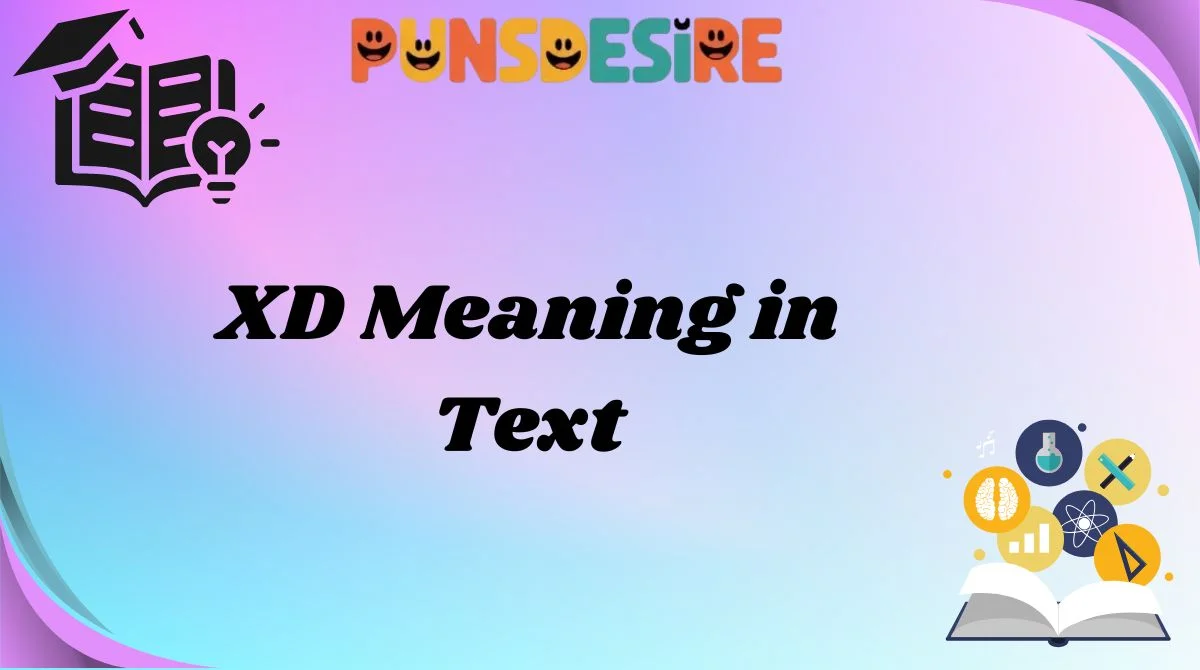 XD Meaning in Text