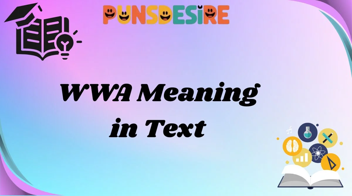 WWA Meaning in Text