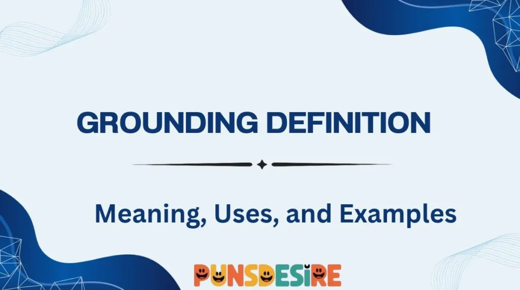 Grounding Definition