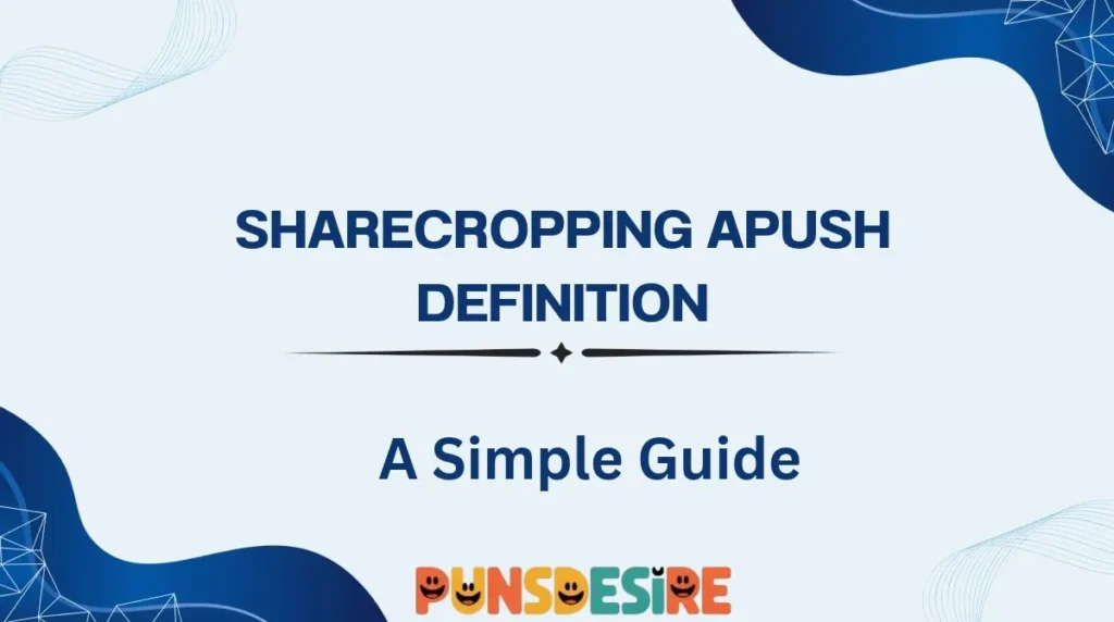 Sharecropping APUSH Definition