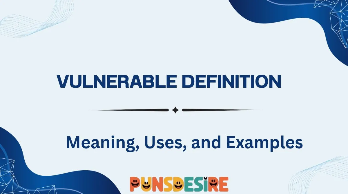 Vulnerable Definition